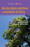 GUIA ARBORES AUTOCTONAS E ORNAMENTAIS DE GALICIA.(