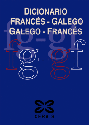 DICIONARIO FRANCS-GALEGO / GALEGO-FRANCS