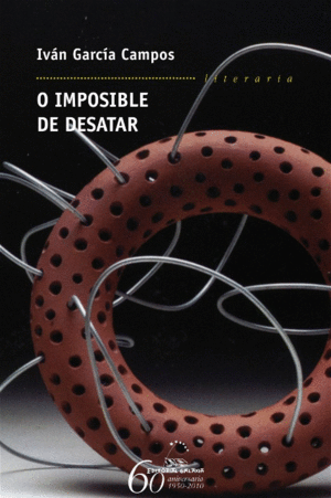 IMPOSIBLE DE DESATAR, O (PREMIO BLANCO AMOR 2010)