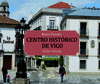 CENTRO HISTRICO DE VIGO