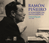 RAMON PIEIRO.A VONTADE DA INTELIX.UNHA FOTOBIOGRAFIA 1915-