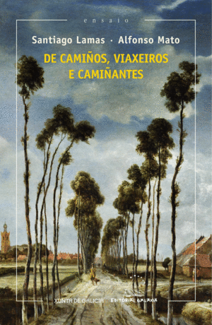 DE CAMIOS,VIAXEIROS E CAMIANTES (XV PREMIO RAMON PIEIRO)