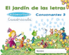 EL JARDIN DE LAS LETRAS, LECTOESCRITURA, EDUCACION INFANTIL, 5 A