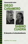 CONVERSACION ENTRE DIEGO CAAMERO Y SABINO CUADRA. EL DERECHO A L
