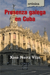 CR. PRESENZA GALEGA EN CUBA