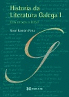 HISTORIA DA LITERATURA GALEGA I. DAS ORIXES A 1853