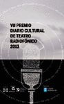 VII PREMIO DIARIO CULTURAL DE TEATRO RADIOFNICO